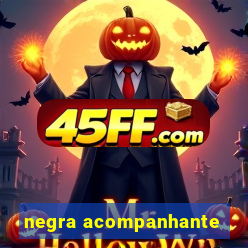 negra acompanhante